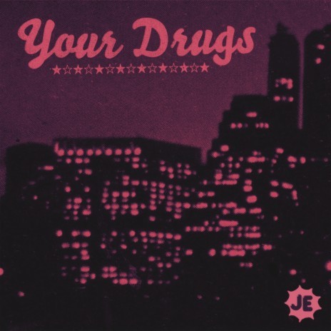 Your Drugs | Boomplay Music