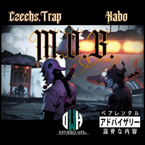 M.O.B. ft. Czechs.Trap