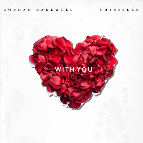 With You ft. Thir13een | Boomplay Music