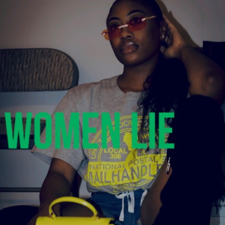 Women Lie | Boomplay Music