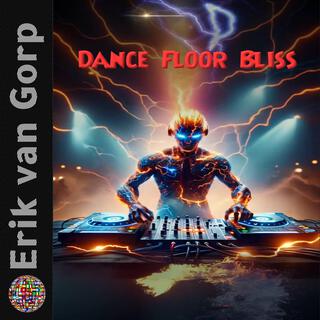 Dance Floor Bliss lyrics | Boomplay Music