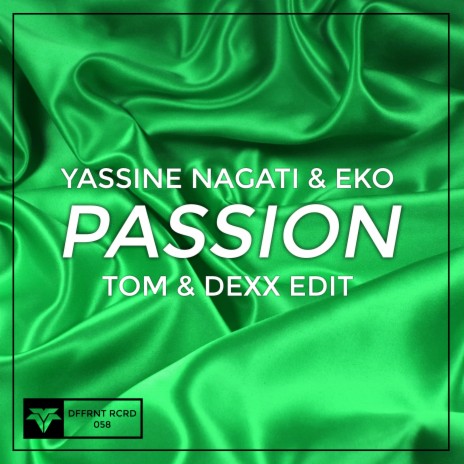 Passion (Tom & Dexx Edit) ft. Eko | Boomplay Music