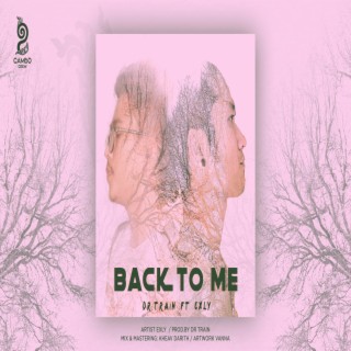 Back To Me (feat.Dr Train)