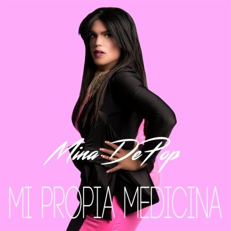 Mi Propia Medicina | Boomplay Music