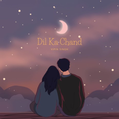 Dil Ka Chand | Boomplay Music