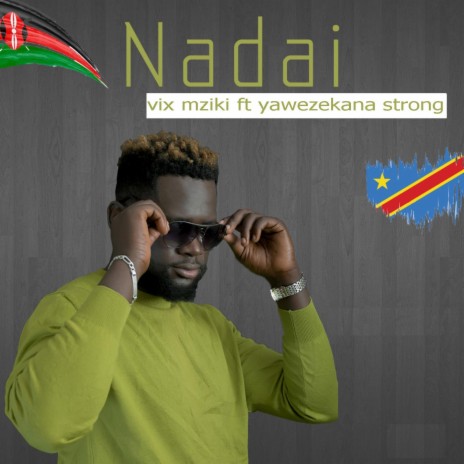 Nadai (feat. Yawezekana Strong) | Boomplay Music
