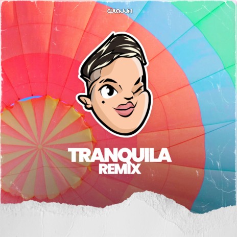 Tranquila (Remix) | Boomplay Music