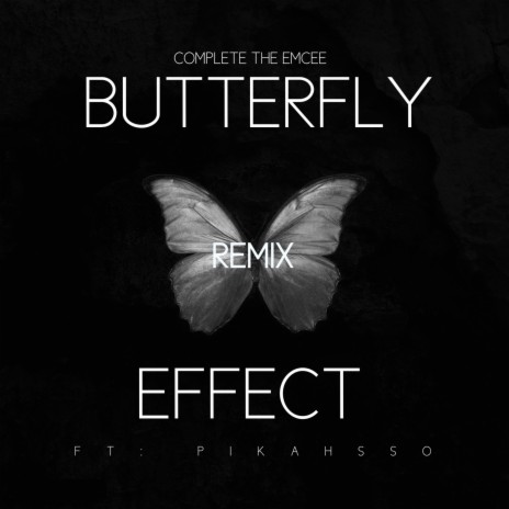 Butterfly Effect (Remix) ft. Pikahsso | Boomplay Music