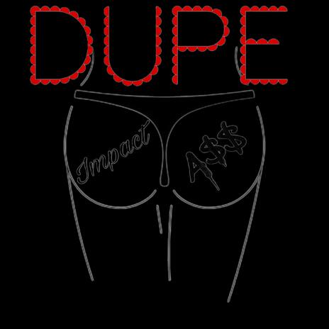 DUPE | Boomplay Music