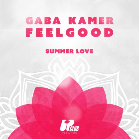 Summer Love ft. FeelGood | Boomplay Music