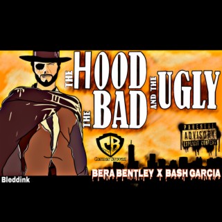The Hood The Bad And The Ugly