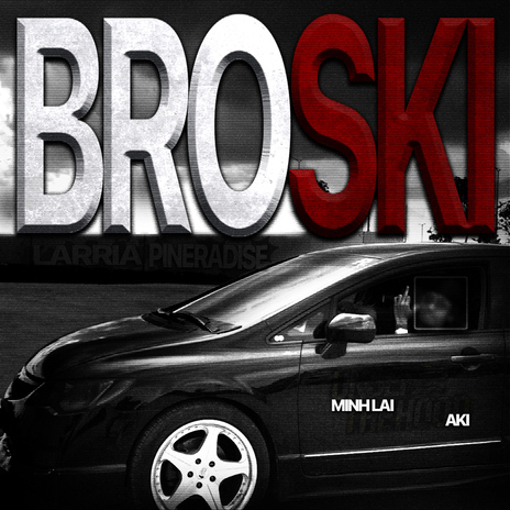 BROSKI ft. Aki | Boomplay Music