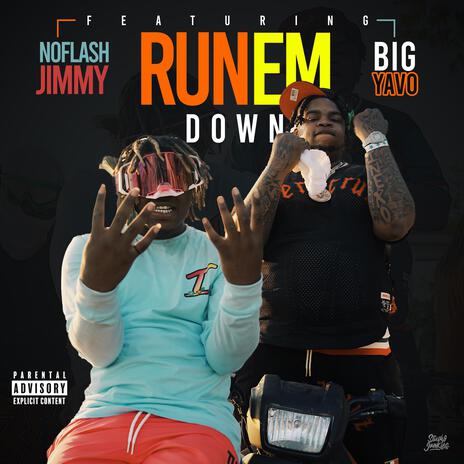 Run Em Down ft. Big Yavo