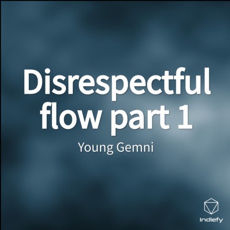 Disrespectful flow part 1 | Boomplay Music