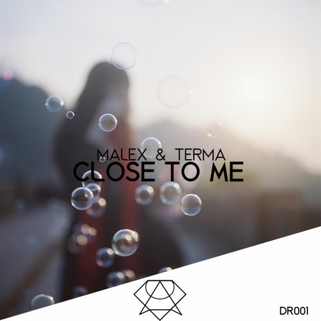 Close to Me (Original Mix) ft. Terma | Boomplay Music