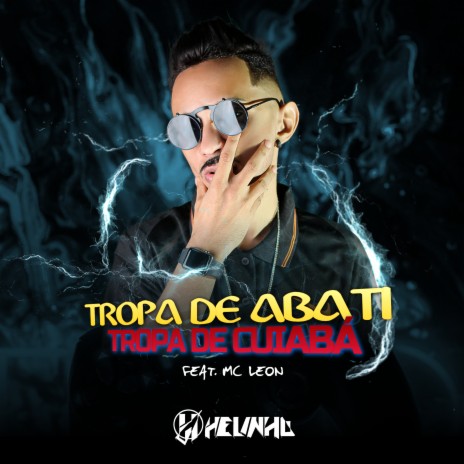 Treta de Abati da Tropa de Cuiabá, Agora Aguenta ft. MC Leon | Boomplay Music