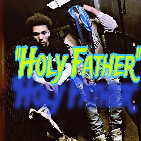 Holy Father | Boomplay Music