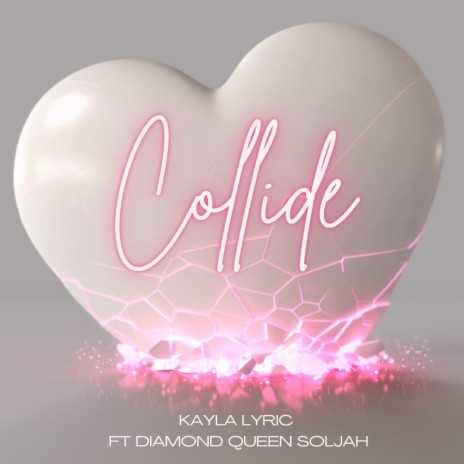 Collide ft. Diamond Queen Soljah | Boomplay Music