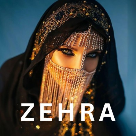 Zehra | Boomplay Music