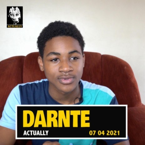 ACTUALLY DARNTE 07 04 21