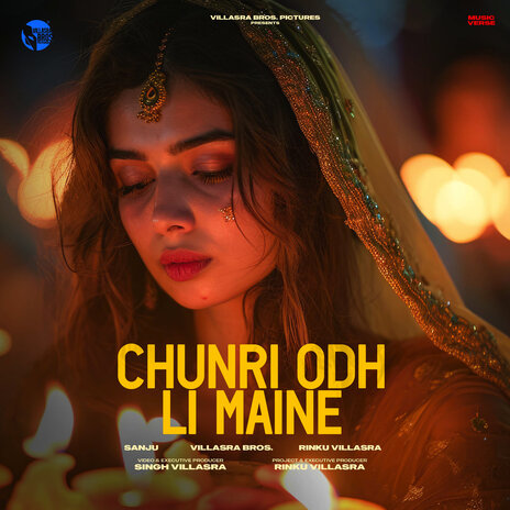 Chunri Odh Li Maine ft. Villasra Bros. | Boomplay Music