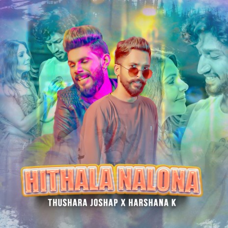 Hithala Nalona ft. Harshana K | Boomplay Music