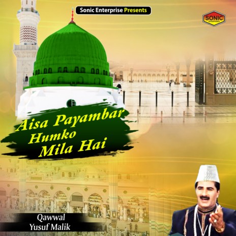 Aisa Payambar Humko Mila Hai (Islamic)