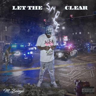 Let The Smoke Clear EP