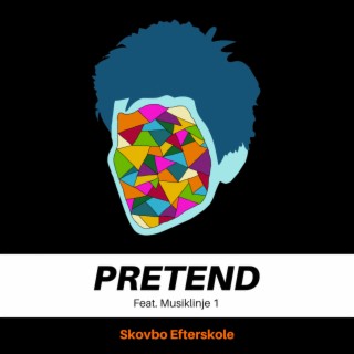 Pretend (feat. Musiklinje 1)