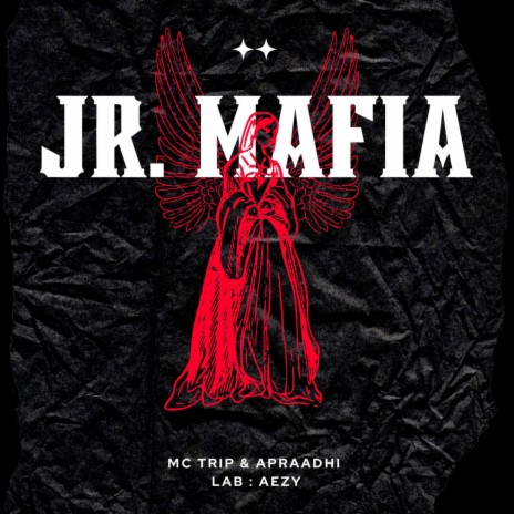 Jr. Mafia ft. MC Trip | Boomplay Music