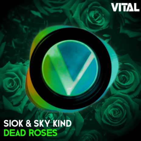 Dead Roses ft. Sky Kind