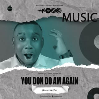 You Don Do Am Again lyrics | Boomplay Music