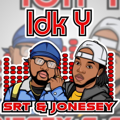 Idk Y | Boomplay Music