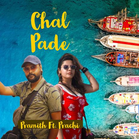 Chal Pade (feat. Prachi Ganguly) | Boomplay Music