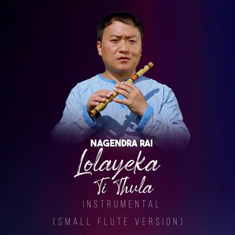 Lolayeka (Small Flute) | Boomplay Music