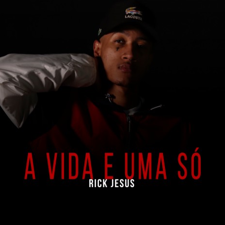 A Vida É uma Só | Boomplay Music