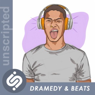 Dramedy & Beats