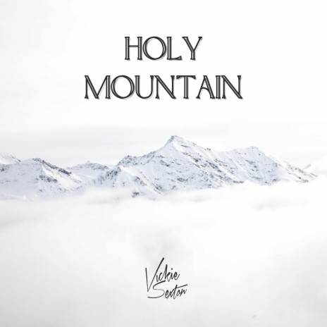 Holy Mountain | Boomplay Music