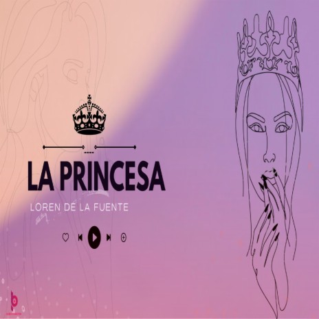 La Princesa | Boomplay Music