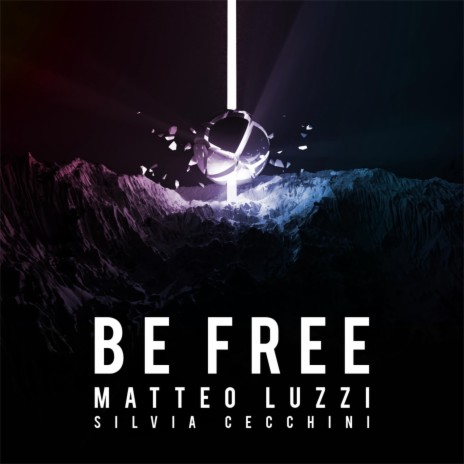 Be Free (feat. Silvia Cecchini)