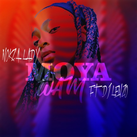 Moya Wam (Radio Edit) ft. Dj lenzo | Boomplay Music