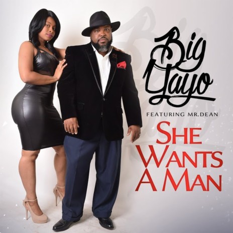 She Wants A Man ft. Mr. Dean | Boomplay Music