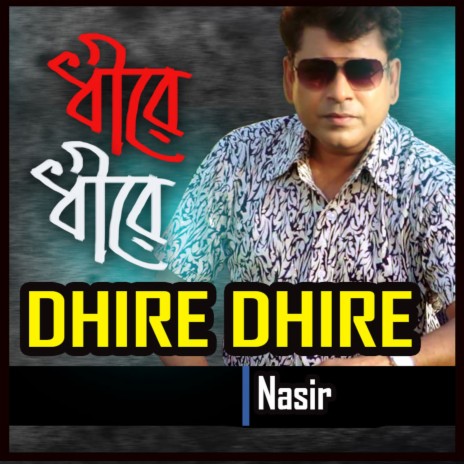 Dhire Dhire | Boomplay Music