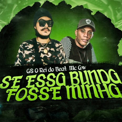 Se Essa Bunda Fosse Minha (Bregafunk Remix) ft. MC Gw | Boomplay Music