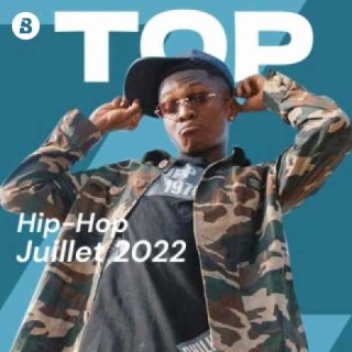 Top Chansons Hip-Hop - Juillet 2022