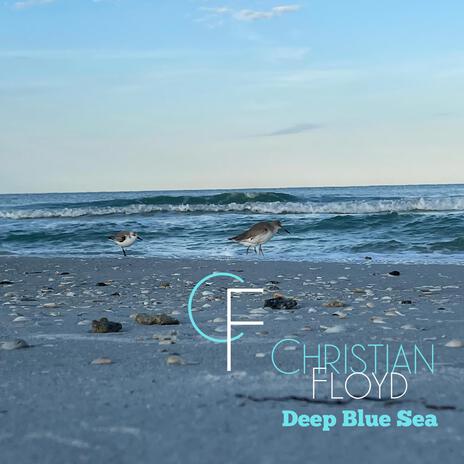 Deep Blue Sea | Boomplay Music