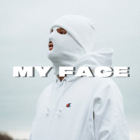 My Face | Boomplay Music