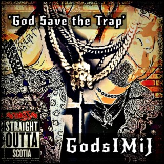 God Save the Trap