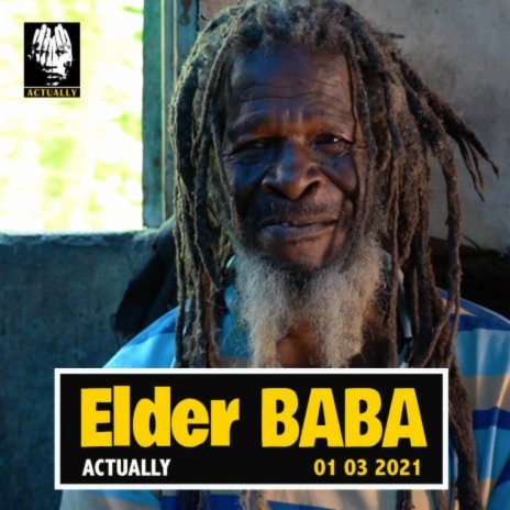 ACTUALLY ELDER BABA 01 03 21