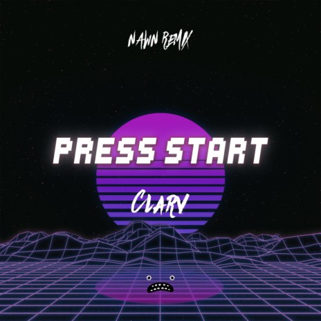 Press Start (NAWN Remix) | Boomplay Music